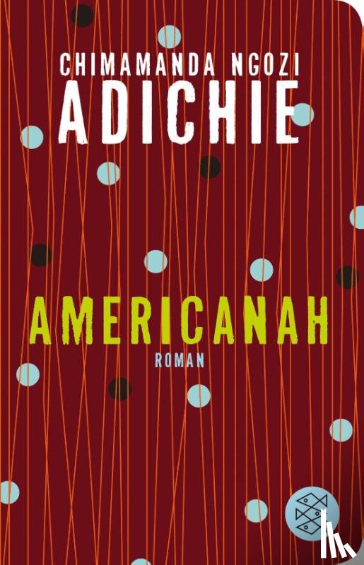 Adichie, Chimamanda Ngozi - Americanah