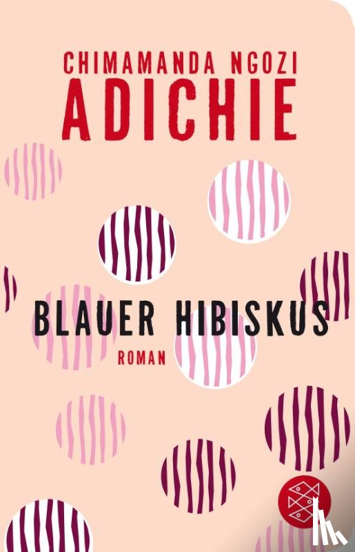 Adichie, Chimamanda Ngozi - Blauer Hibiskus