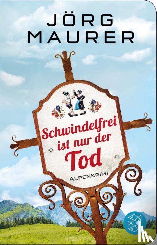 Maurer, Jörg - Schwindelfrei ist nur der Tod