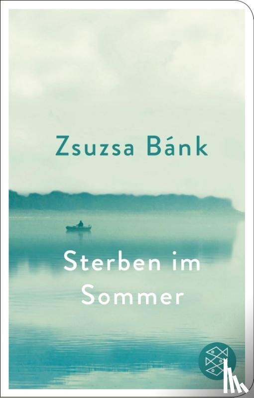 Bánk, Zsuzsa - Sterben im Sommer