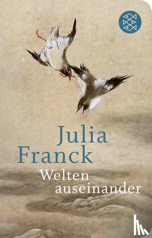 Franck, Julia - Welten auseinander