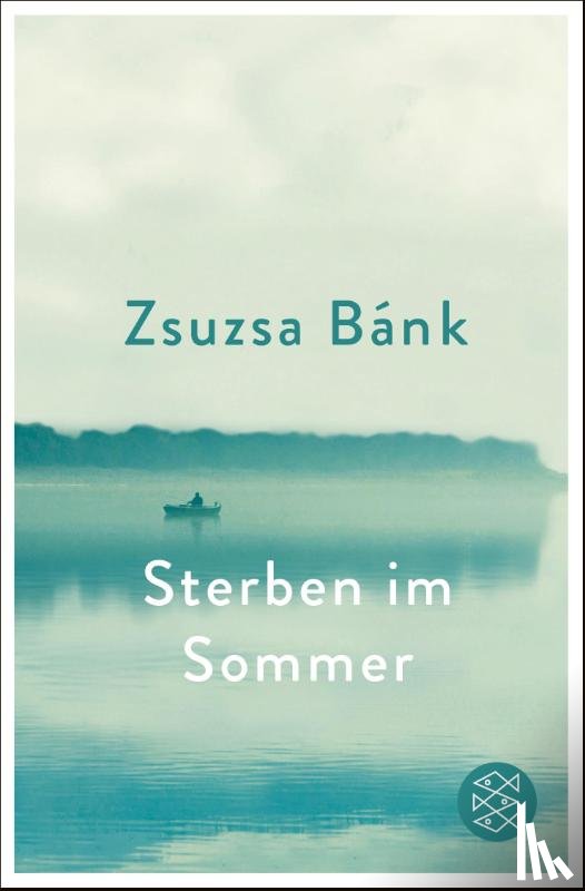 Bánk, Zsuzsa - Sterben im Sommer