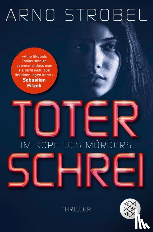 Strobel, Arno - Im Kopf des Mörders - Toter Schrei