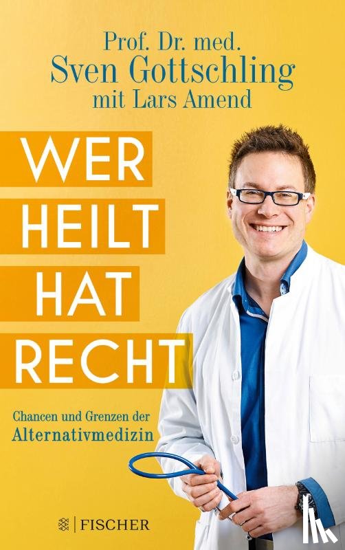 Gottschling, Sven, Amend, Lars - Wer heilt, hat recht