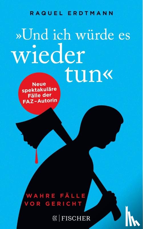 Erdtmann, Raquel - Und ich würde es wieder tun