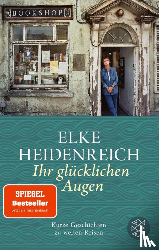 Heidenreich, Elke - Ihr glücklichen Augen