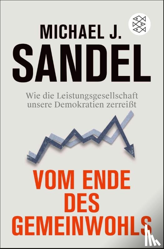 Sandel, Michael J. - Vom Ende des Gemeinwohls