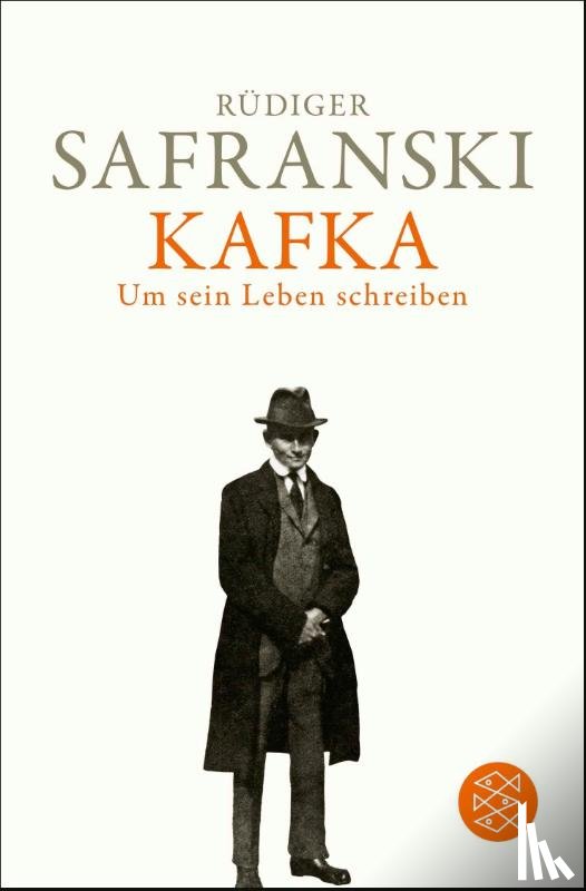 Safranski, Rüdiger - Kafka. Um sein Leben schreiben