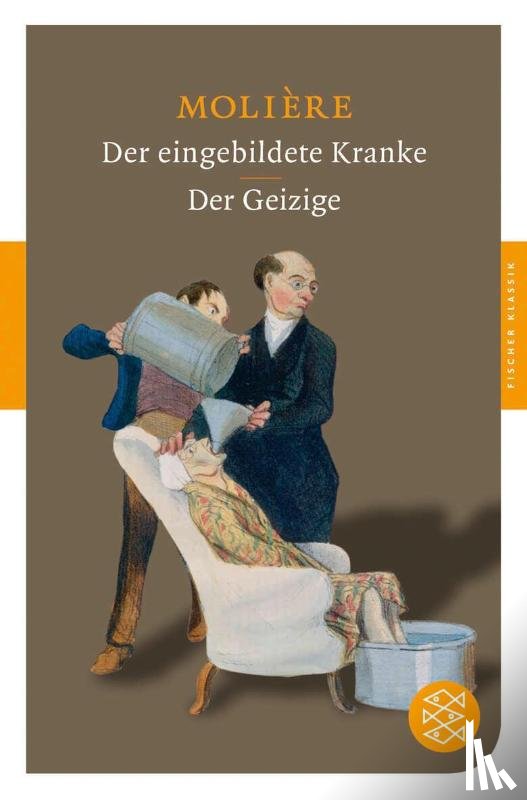 Molière - Der eingebildete Kranke / Der Geizige