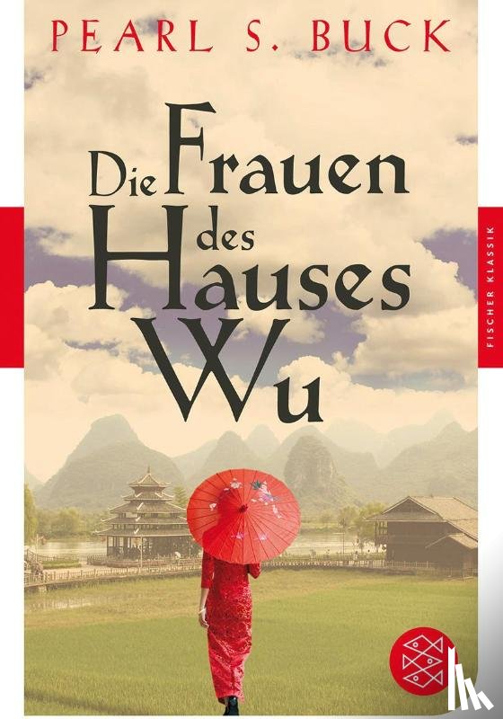 Buck, Pearl S. - Die Frauen des Hauses Wu