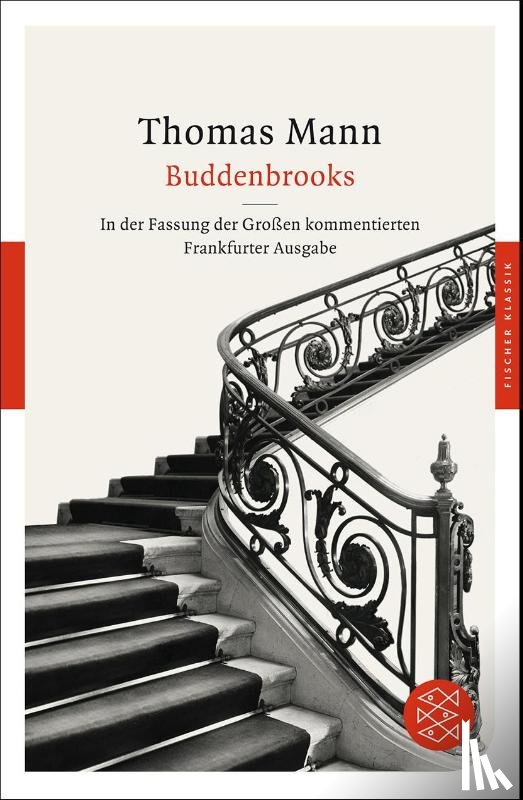 Mann, Thomas - Buddenbrooks ( Fassung der Grossen kommentierten Frankfurter Ausgabe )