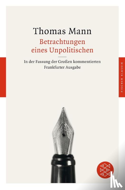 Mann, Thomas - Betrachtungen eines Unpolitischen