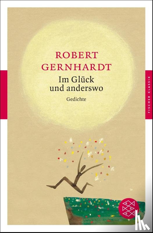 Gernhardt, Robert - Im Glück und anderswo