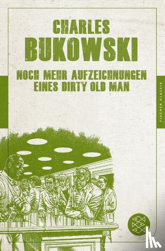 Bukowski, Charles - Noch mehr Aufzeichnungen eines Dirty Old Man