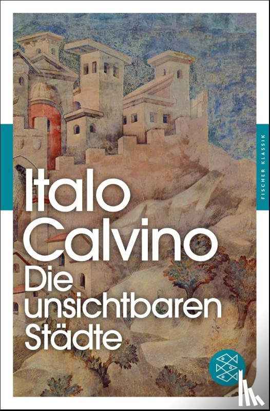 Calvino, Italo - Die unsichtbaren Städte