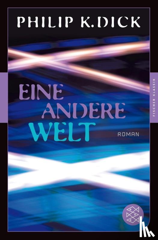 Dick, Philip K. - Eine andere Welt