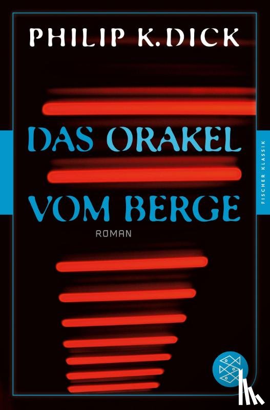 Dick, Philip K. - Das Orakel vom Berge