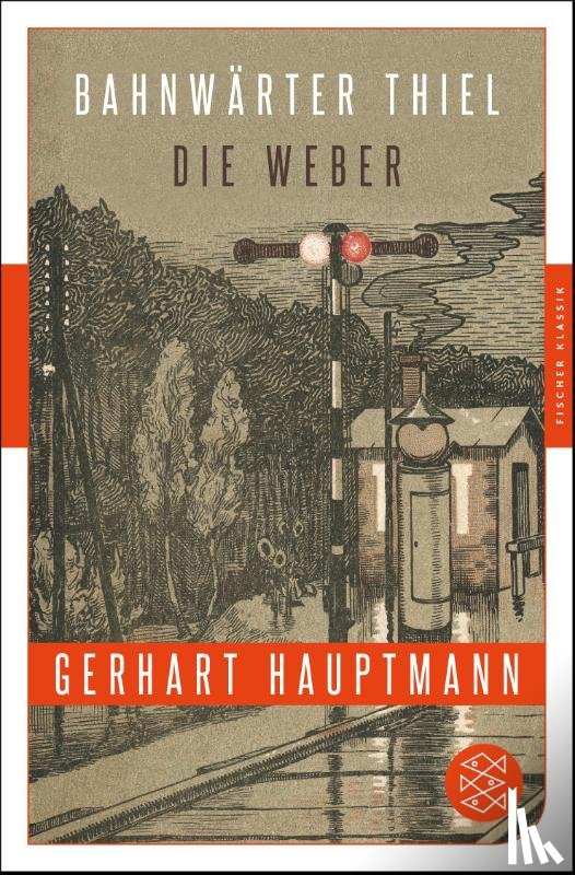 Hauptmann, Gerhart - Bahnwärter Thiel / Die Weber
