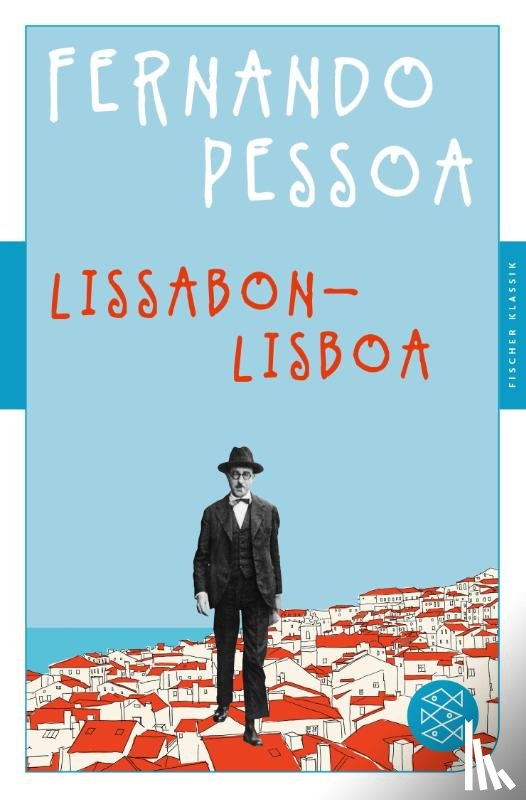 Pessoa, Fernando - Lissabon - Lisboa