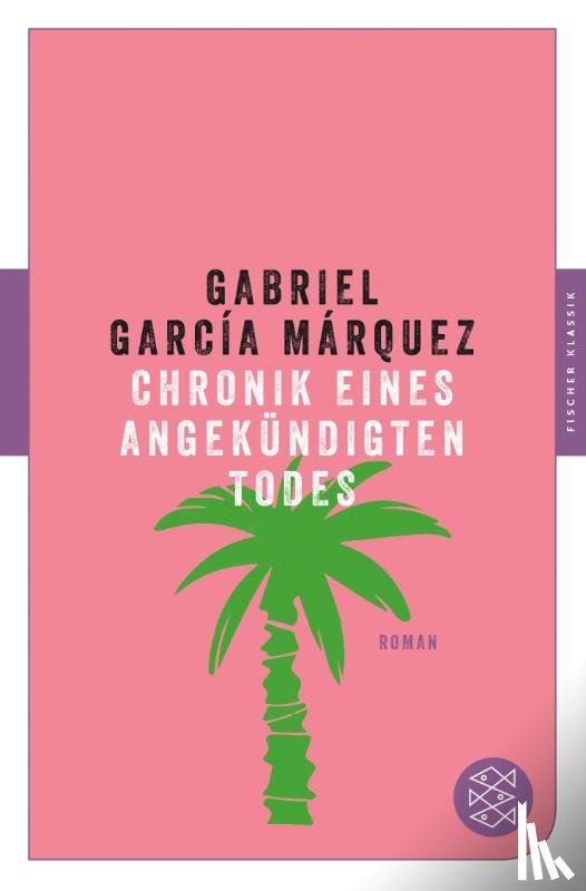 García Márquez, Gabriel - Chronik eines angekündigten Todes