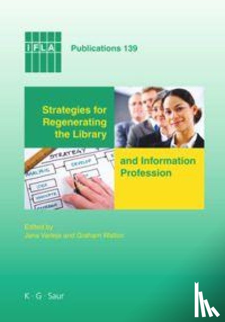  - Strategies for Regenerating the Library and Information Profession
