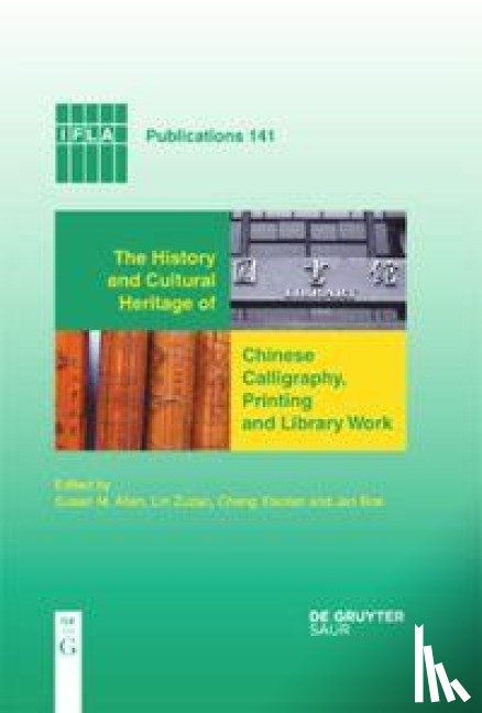  - The History and Cultural Heritage of Chinese Calligraphy, Printing and Library Work