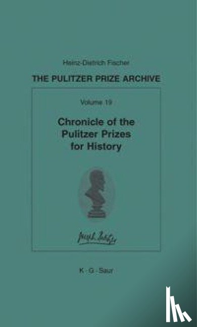  - Chronicle of the Pulitzer Prizes for History