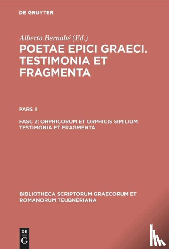  - Orphicorum et Orphicis similium testimonia et fragmenta
