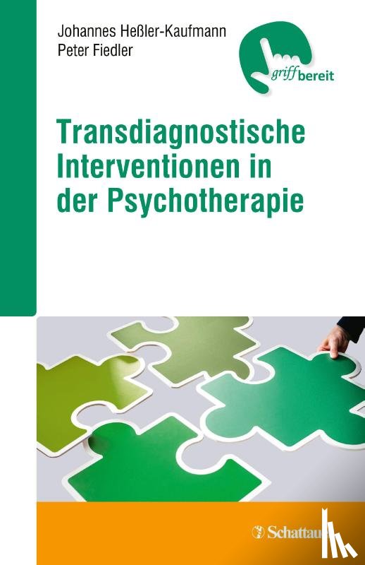 Heßler-Kaufmann, Johannes Baltasar, Fiedler, Peter - Transdiagnostische Interventionen in der Psychotherapie