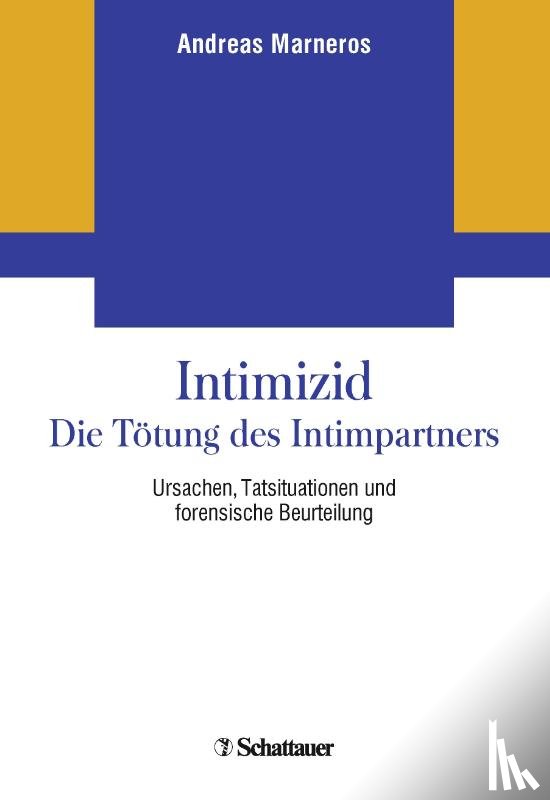 Marneros, Andreas - Intimizid - Die Tötung des Intimpartners