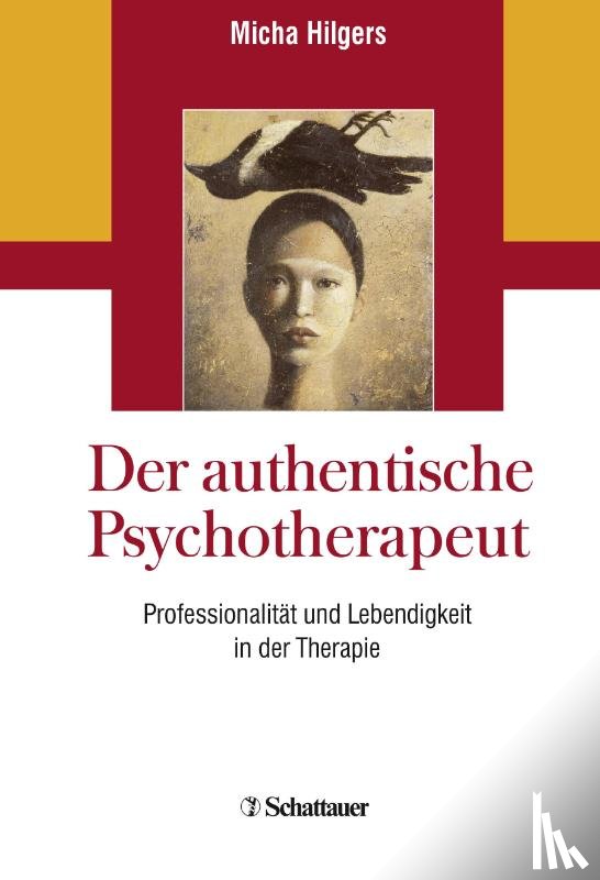 Hilgers, Micha - Der authentische Psychotherapeut