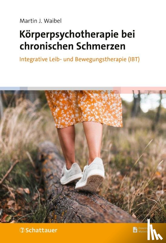 Waibel, Martin J. - Körperpsychotherapie bei chronischen Schmerzen