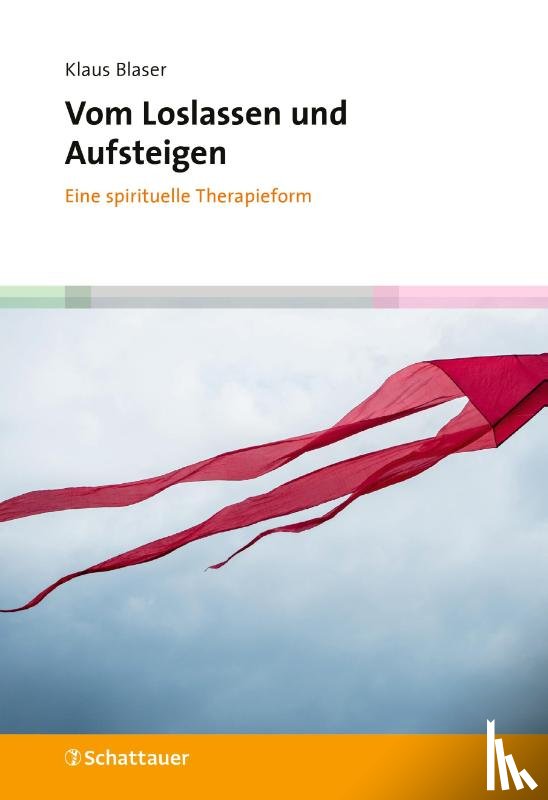 Blaser, Klaus - Vom Loslassen und Aufsteigen