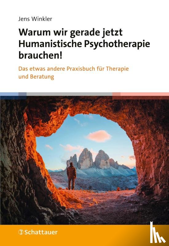 Winkler, Jens - Warum wir gerade jetzt Humanistische Psychotherapie brauchen!