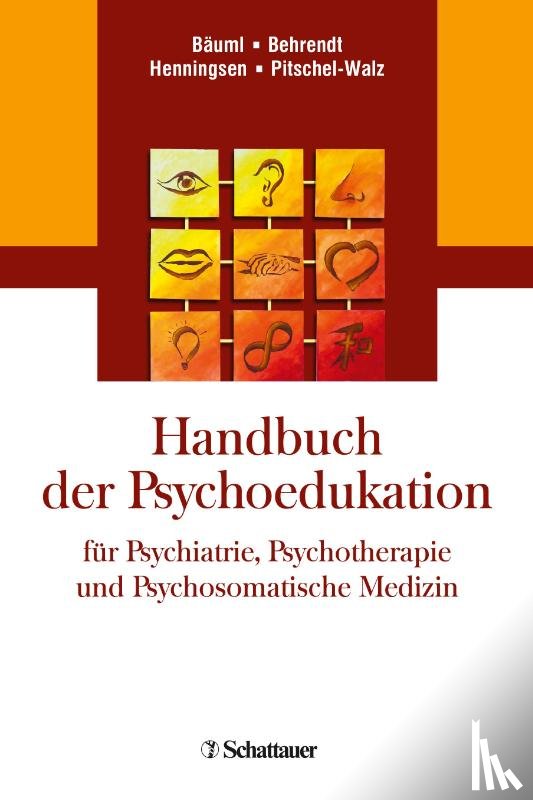  - Handbuch der Psychoedukation für Psychiatrie, Psychotherapie und Psychosomatische Medizin