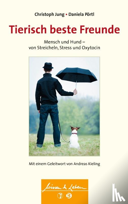 Jung, Christoph, Pörtl, Daniela - Tierisch beste Freunde