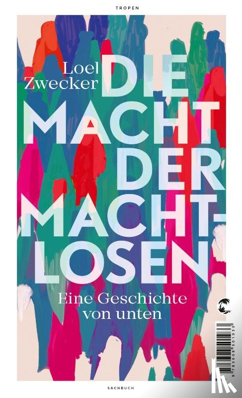 Zwecker, Loel - Die Macht der Machtlosen