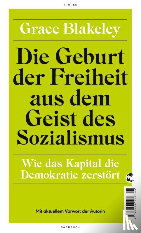 Blakeley, Grace - Die Geburt der Freiheit aus dem Geist des Sozialismus