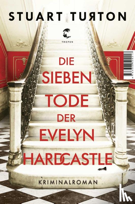 Turton, Stuart - Die sieben Tode der Evelyn Hardcastle