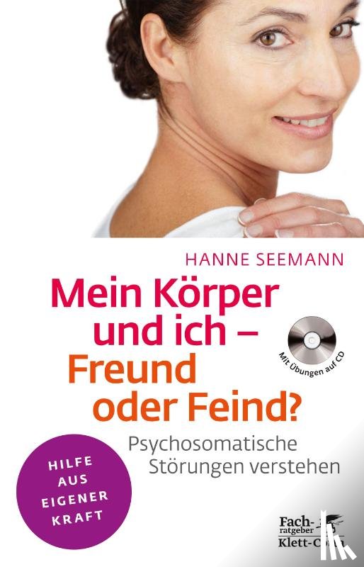 Seemann, Hanne - Mein Körper und ich - Freund oder Feind?