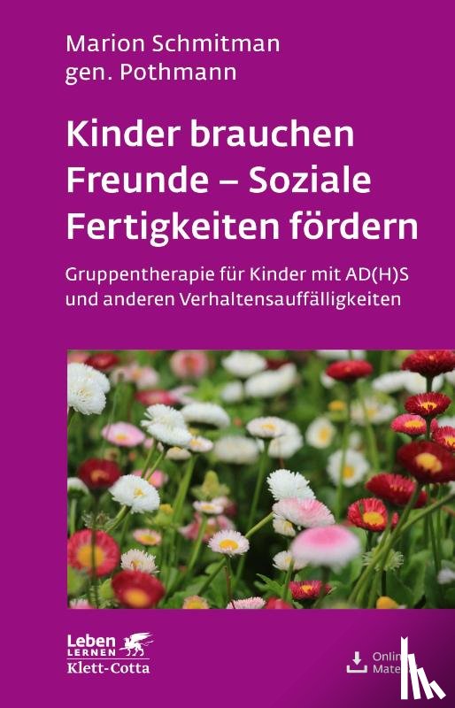 Schmitman Pothmann, Marion - Kinder brauchen Freunde - Soziale Fertigkeiten fördern (Leben lernen, Bd. 229)