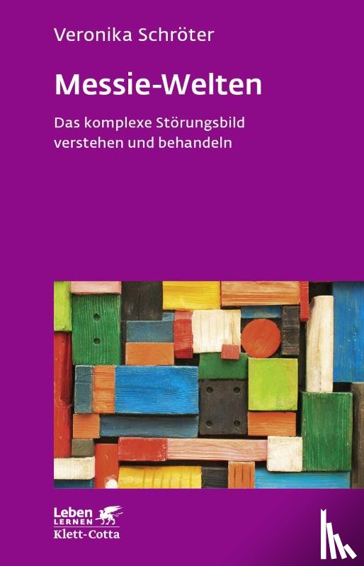 Schröter, Veronika - Messie-Welten (Leben Lernen, Bd. 290)