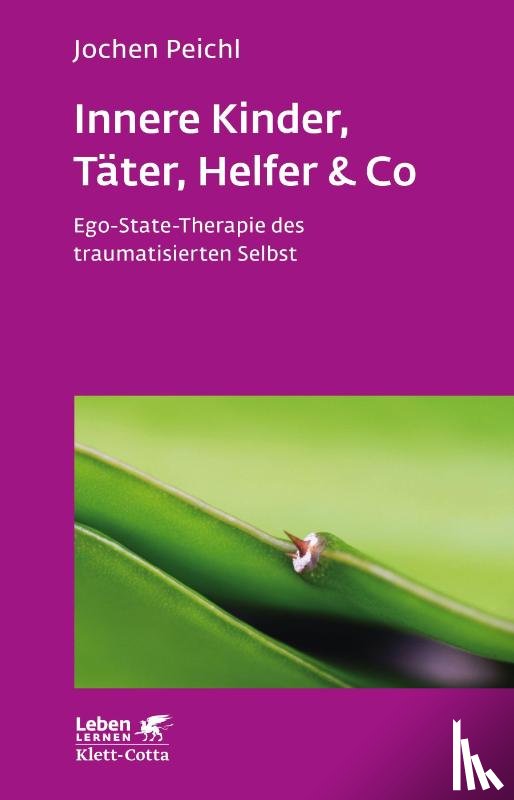 Peichl, Jochen - Innere Kinder, Täter, Helfer & Co (Leben lernen, Bd. 202)