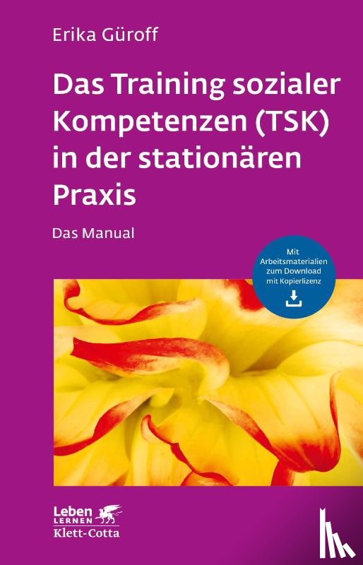 Güroff, Erika - Das Training sozialer Kompetenzen (TSK) in der stationären Praxis