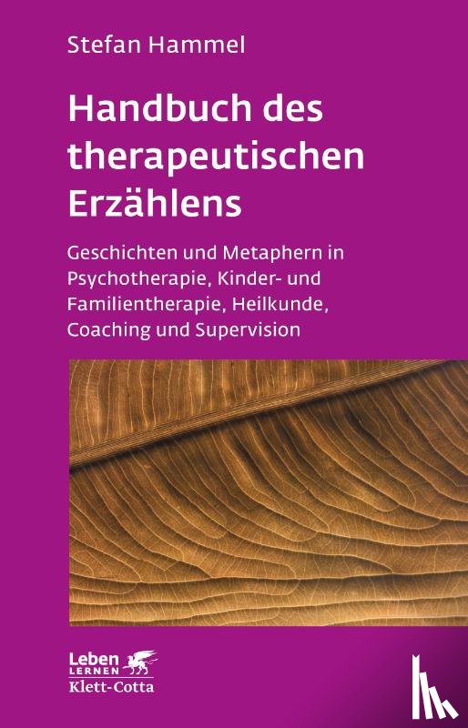Hammel, Stefan - Handbuch des therapeutischen Erzählens (Leben lernen, Bd. 221)