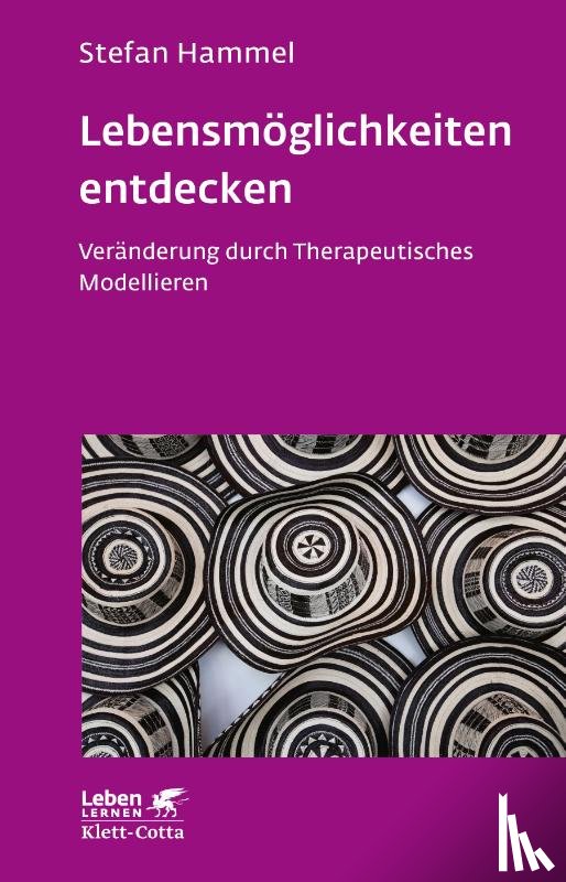 Hammel, Stefan - Lebensmöglichkeiten entdecken (Leben Lernen, Bd. 308)