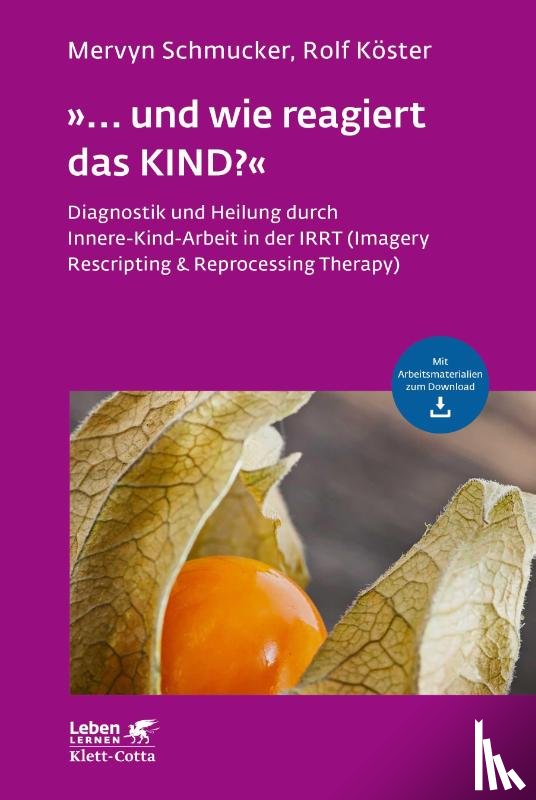 Schmucker, Mervyn, Köster, Rolf - »... und wie reagiert das KIND?«