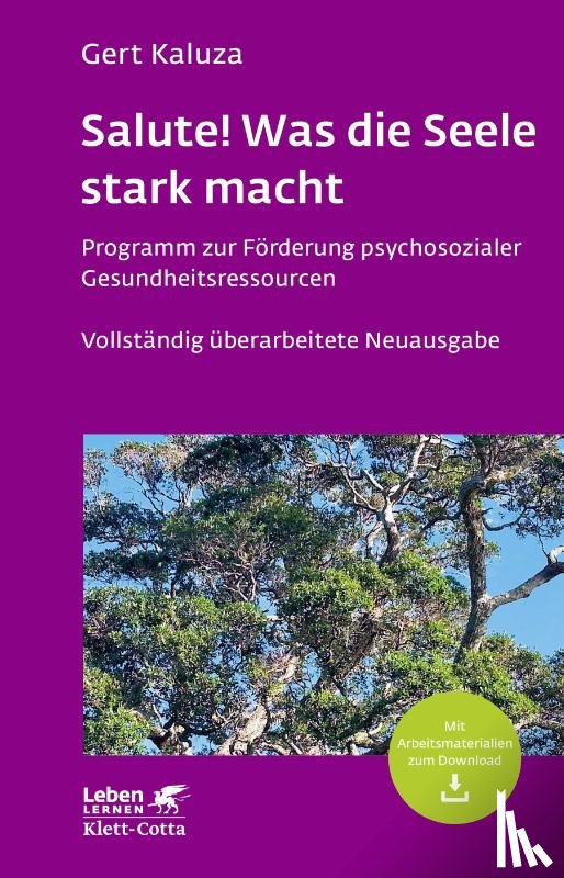 Kaluza, Gert - Salute! Was die Seele stark macht (Leben lernen, Bd. 242)