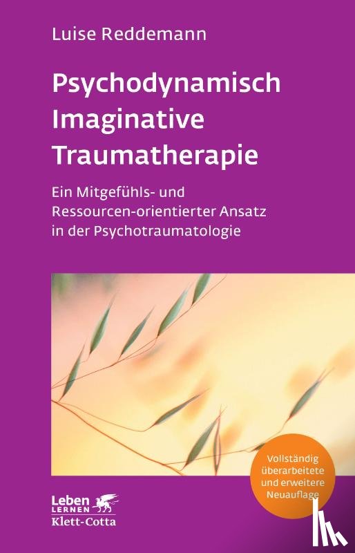 Reddemann, Luise - Psychodynamisch Imaginative Traumatherapie - PITT (Leben Lernen, Bd. 320)