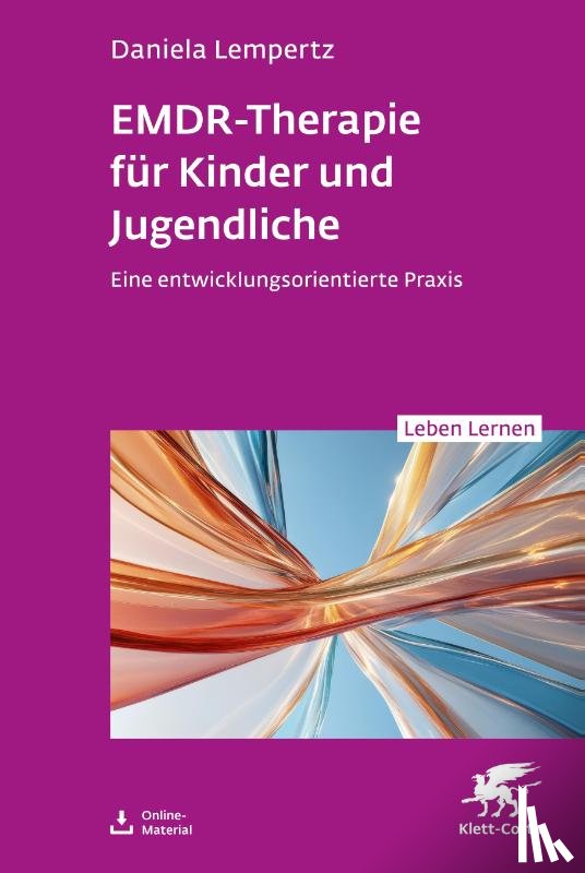 Lempertz, Daniela - EMDR-Therapie für Kinder und Jugendliche (Leben Lernen, Bd. 356)